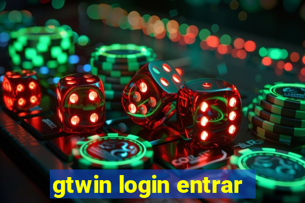 gtwin login entrar