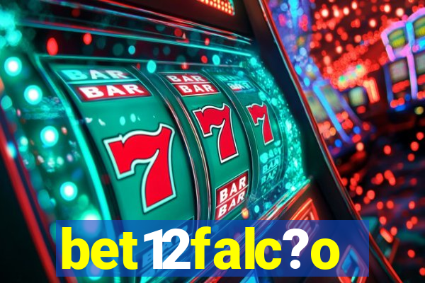bet12falc?o