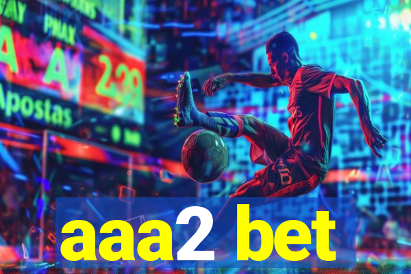 aaa2 bet