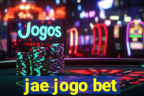 jae jogo bet