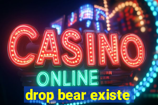 drop bear existe