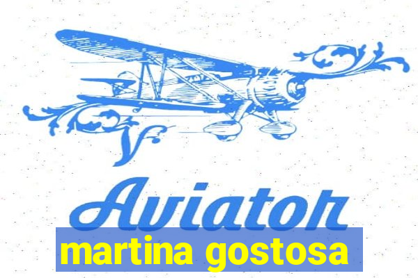 martina gostosa