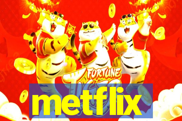 metflix