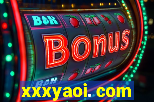 xxxyaoi. com