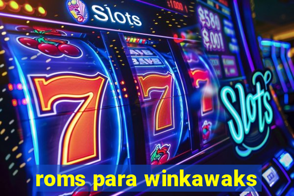 roms para winkawaks