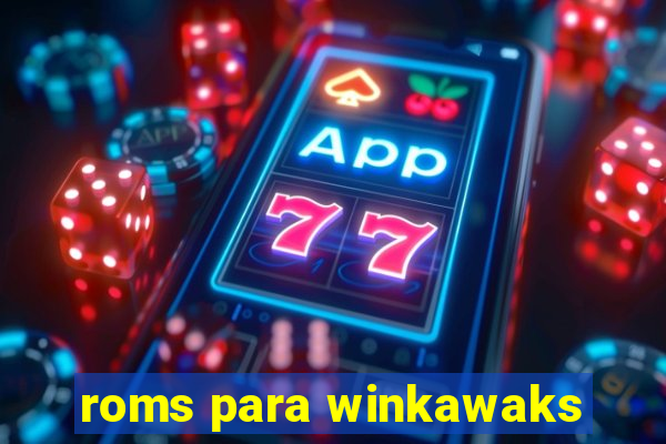 roms para winkawaks