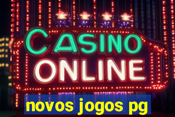 novos jogos pg