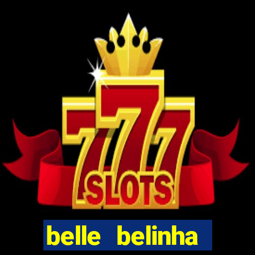 belle belinha privacy vazado