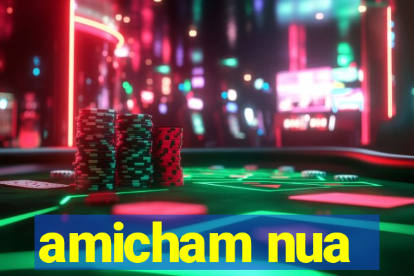 amicham nua