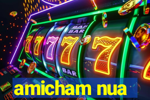 amicham nua