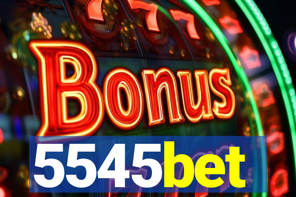 5545bet