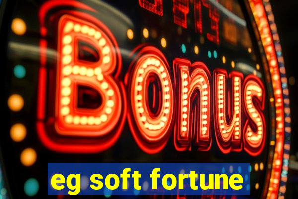 eg soft fortune