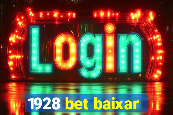 1928 bet baixar