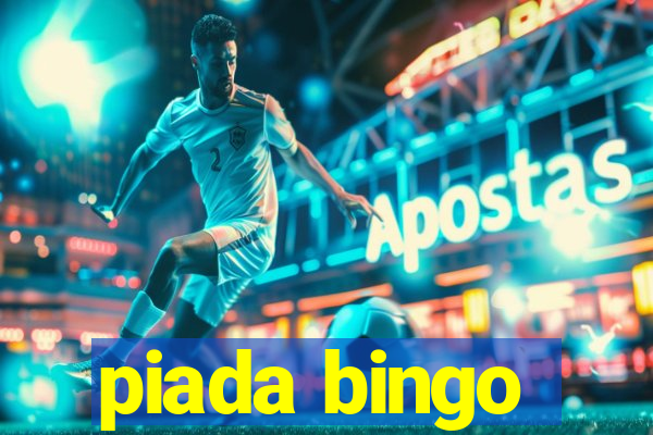 piada bingo
