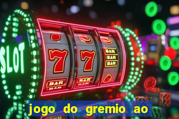 jogo do gremio ao vivo hd