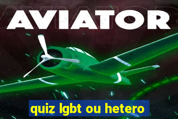 quiz lgbt ou hetero