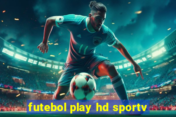 futebol play hd sportv