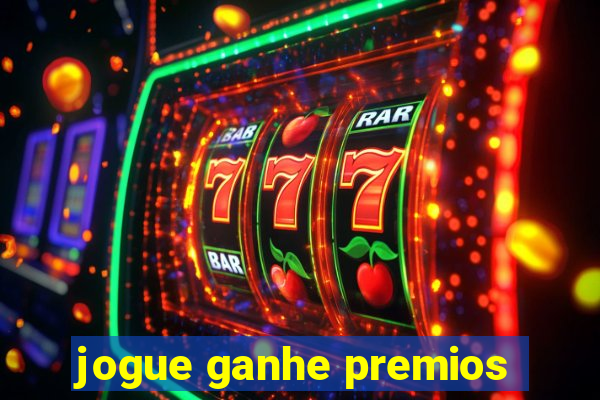 jogue ganhe premios