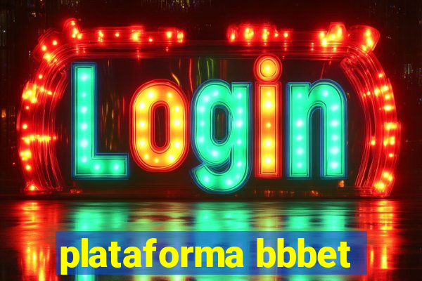 plataforma bbbet
