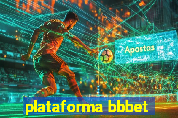 plataforma bbbet