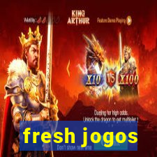 fresh jogos