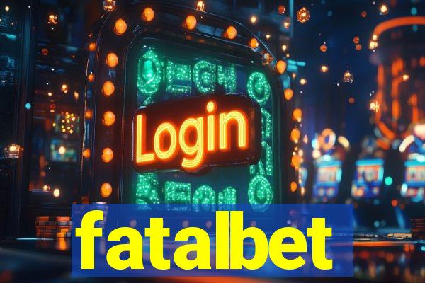 fatalbet