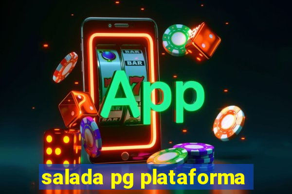 salada pg plataforma