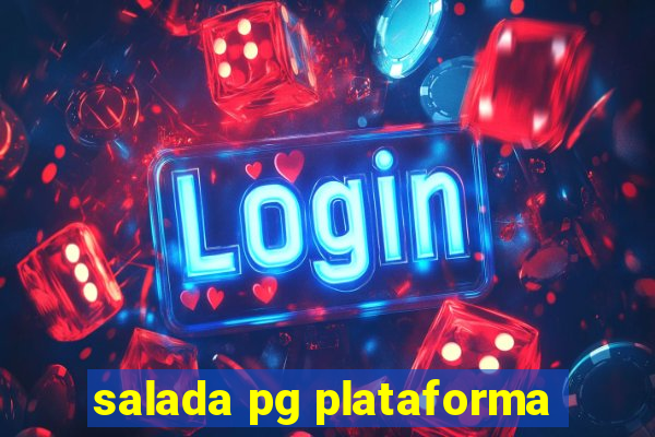 salada pg plataforma