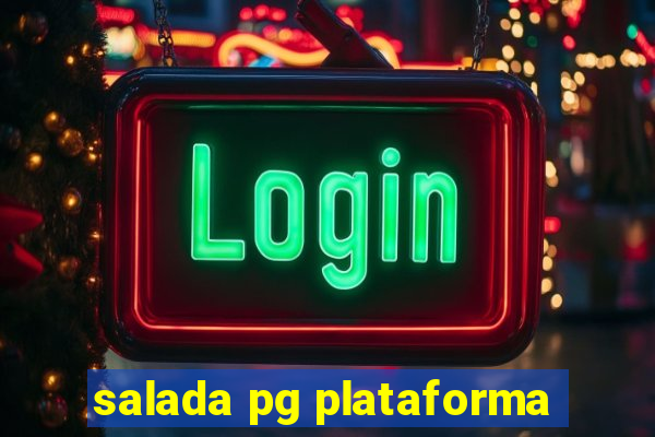 salada pg plataforma