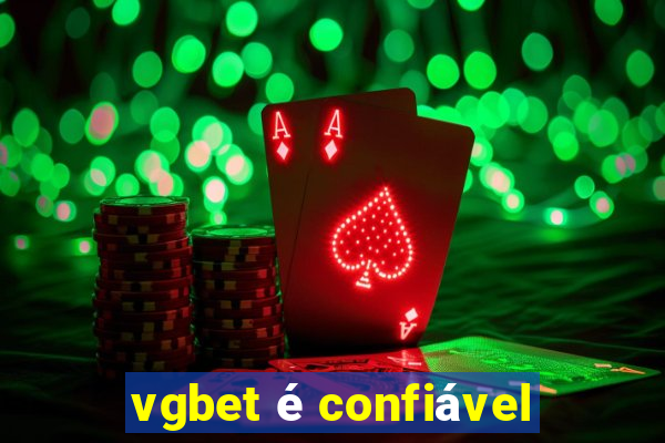 vgbet é confiável