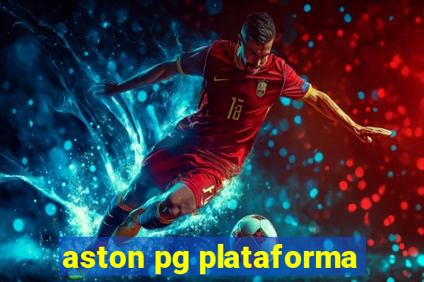 aston pg plataforma