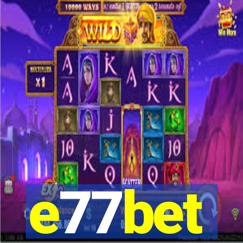 e77bet