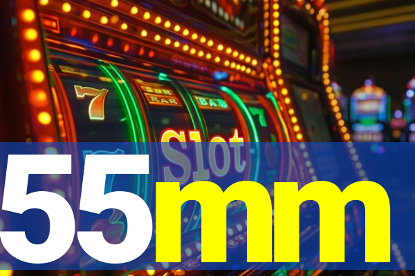 55mm