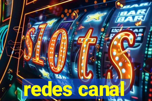redes canal