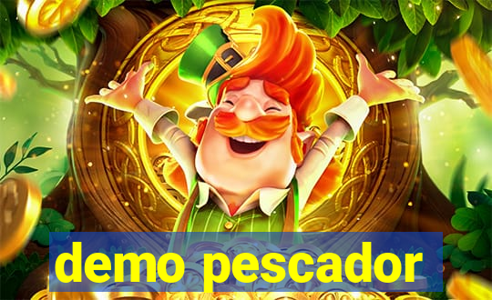 demo pescador