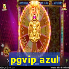 pgvip azul