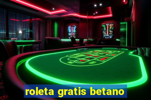 roleta gratis betano