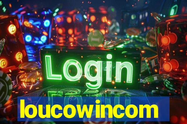loucowincom