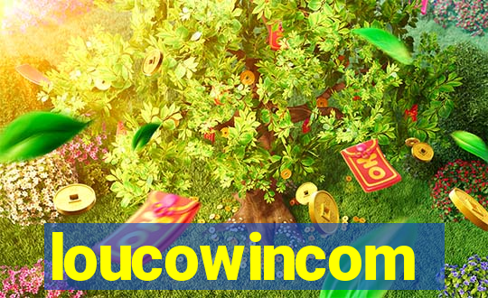 loucowincom