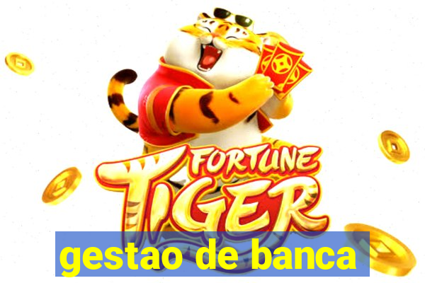gestao de banca