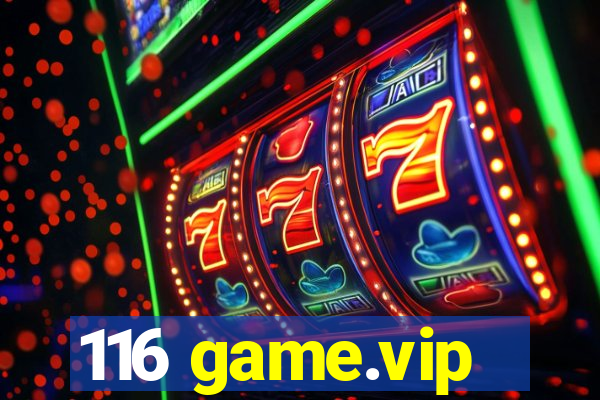 116 game.vip