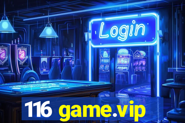 116 game.vip