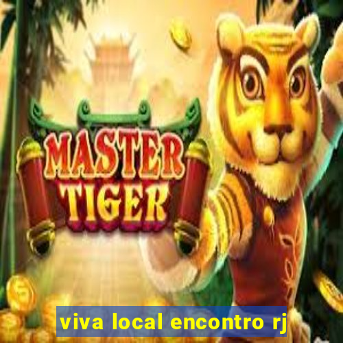 viva local encontro rj