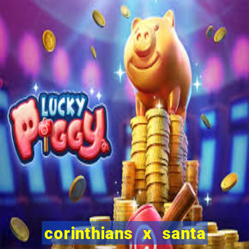 corinthians x santa cruz ao vivo hd