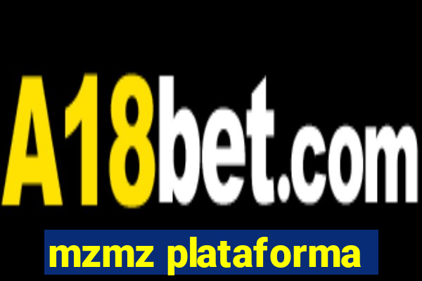 mzmz plataforma