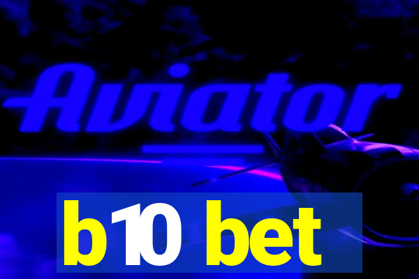 b10 bet
