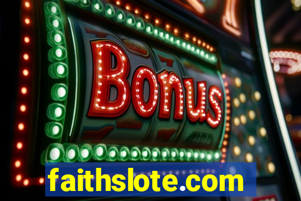 faithslote.com