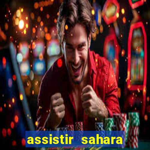 assistir sahara (2005 dublado online)