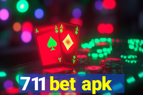 711 bet apk
