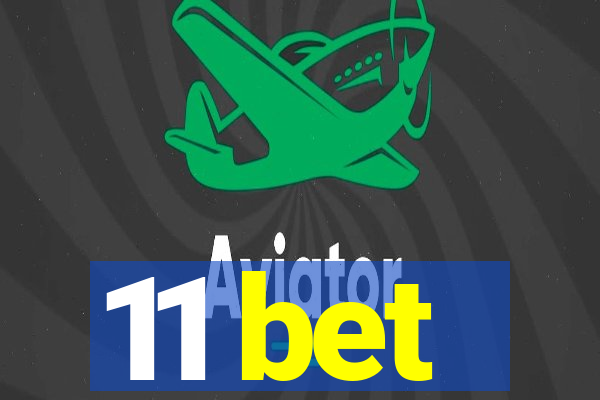 11 bet